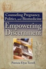 Counseling Pregnancy, Politics, and Biomedicine