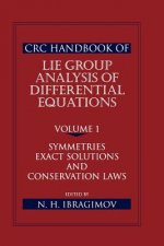 CRC Handbook of Lie Group Analysis of Differential Equations, Volume I