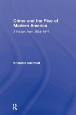 Crime and the Rise of Modern America