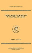 Crime Justice Society in Colonial Sri Lanka