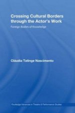 Crossing Cultural Borders Through the Actor's Work