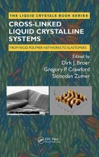 Cross-Linked Liquid Crystalline Systems