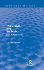 Crowd and the Mob (Routledge Revivals)