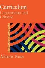 Curriculum: Construction and Critique