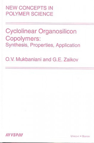 Cyclolinear Organosilicon Copolymers: Synthesis, Properties, Application