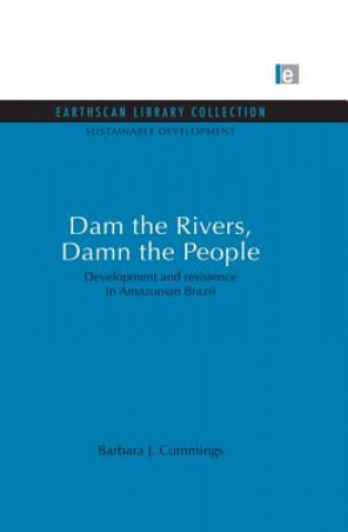 Dam the Rivers, Damn the People