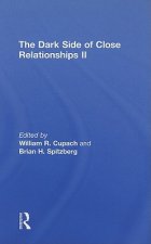 Dark Side of Close Relationships II