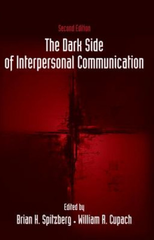 Dark Side of Interpersonal Communication