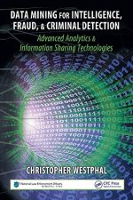 Data Mining for Intelligence, Fraud & Criminal Detection