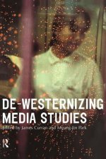 De-Westernizing Media Studies