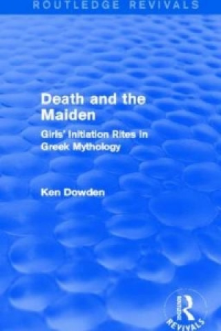 Death and the Maiden (Routledge Revivals)