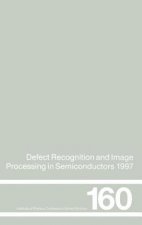 Defect Recognition and Image Processing in Semiconductors 1997