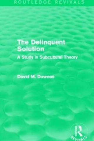 Delinquent Solution (Routledge Revivals)