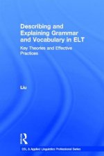 Describing and Explaining Grammar and Vocabulary in ELT