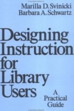 Designing Instruction for Library Users