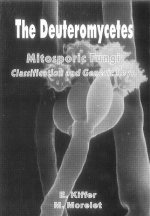 Deuteromycetes - Mitosporic Fungi