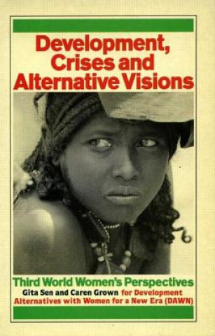 Development Crises and Alternative Visions