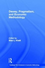 Dewey, Pragmatism and Economic Methodology