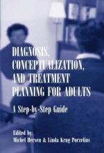 Diagnosis, Conceptualization, and Treatment Planning for Adults