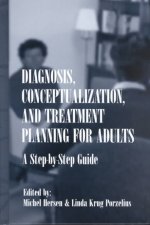 Diagnosis, Conceptualization, and Treatment Planning for Adults