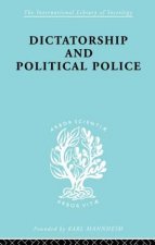 Dictatorship and Political Police