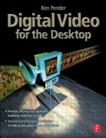 Digital Video for the Desktop