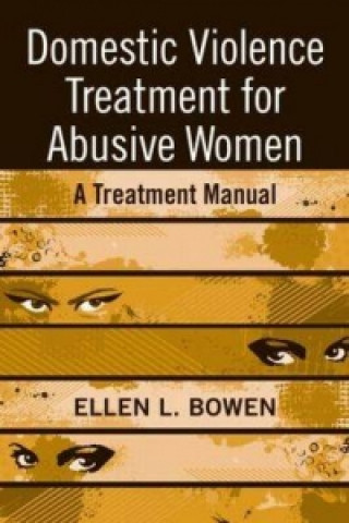 Domestic Violence Treatment for Abusive Women