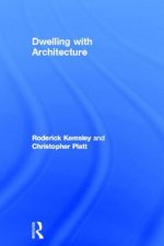 Dwelling with Architecture
