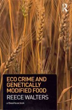 Eco Crime and Genetically Modified Food