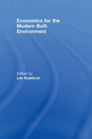 Economics for the Modern Built Environment