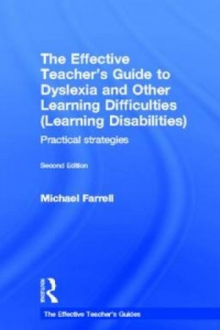 Effective Teacher's Guide to Dyslexia and other Learning Difficulties (Learning Disabilities)