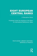 Eight European Central Banks (RLE Banking & Finance)