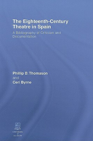 Eighteenth-Century Theatre in Spain