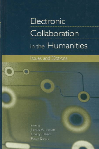 Electronic Collaboration in the Humanities