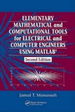 Elementary Mathematical and Computational Tools for Electrical and Computer Engineers Using MATLAB