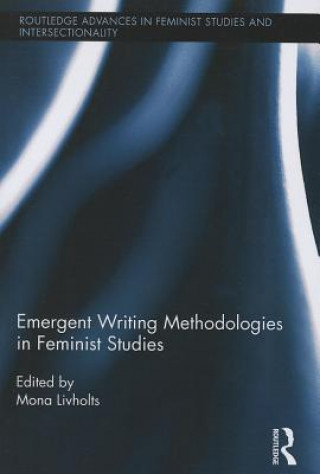 Emergent Writing Methodologies in Feminist Studies