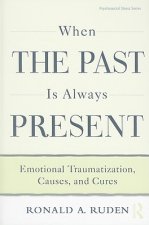 When the Past Is Always Present