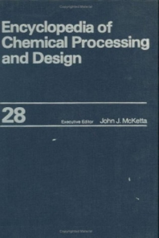 Encyclopedia of Chemical Processing and Design