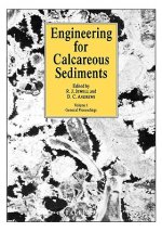 Engineering for Calcareous Sediments Volume 1
