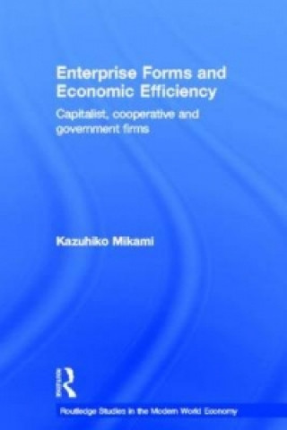 Enterprise Forms and Economic Efficiency