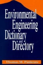 Environmental Engineering Dictionary and Directory