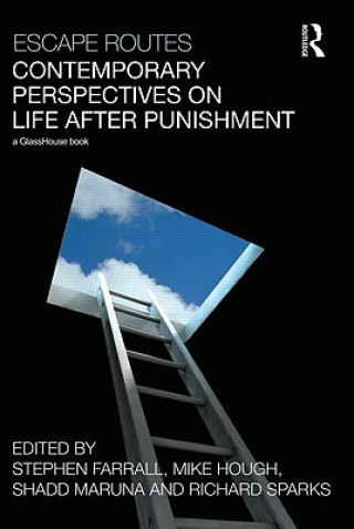 Escape Routes: Contemporary Perspectives on Life after Punishment
