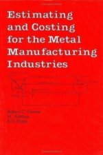 Estimating and Costing for the Metal Manufacturing Industries