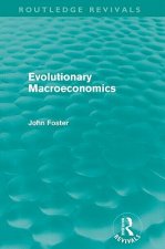 Evolutionary Macroeconomics (Routledge Revivals)