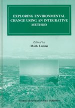 Exploring Environmental Change Using an Integrative Method