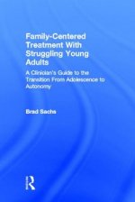Family-Centered Treatment With Struggling Young Adults