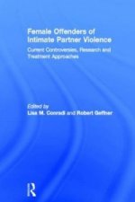 Female Offenders of Intimate Partner Violence