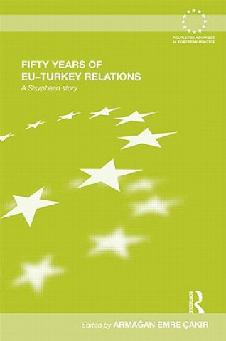 Fifty Years of EU-Turkey Relations