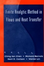 Finite Analytic Method in Flows and Heat Transfer