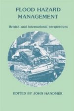 Flood Hazard Management: British and International Perspectives